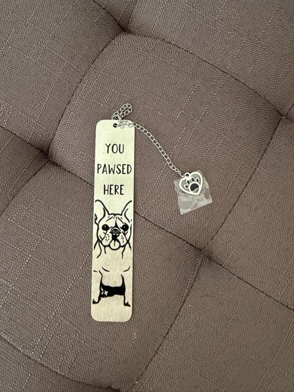 French Bulldog Bookmark You Pawsed Here Dog Lover Gift Cute Metal Bookmark